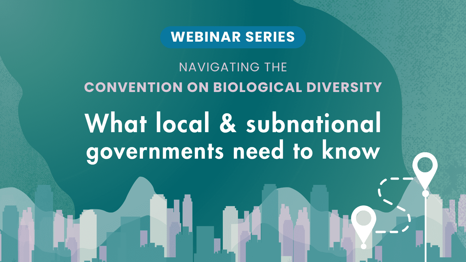 Session 1: Foundations for local and subnational engagement in the CBD